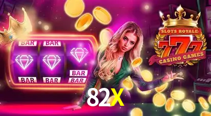 Descubra o Mundo do Cassino Online com 82X